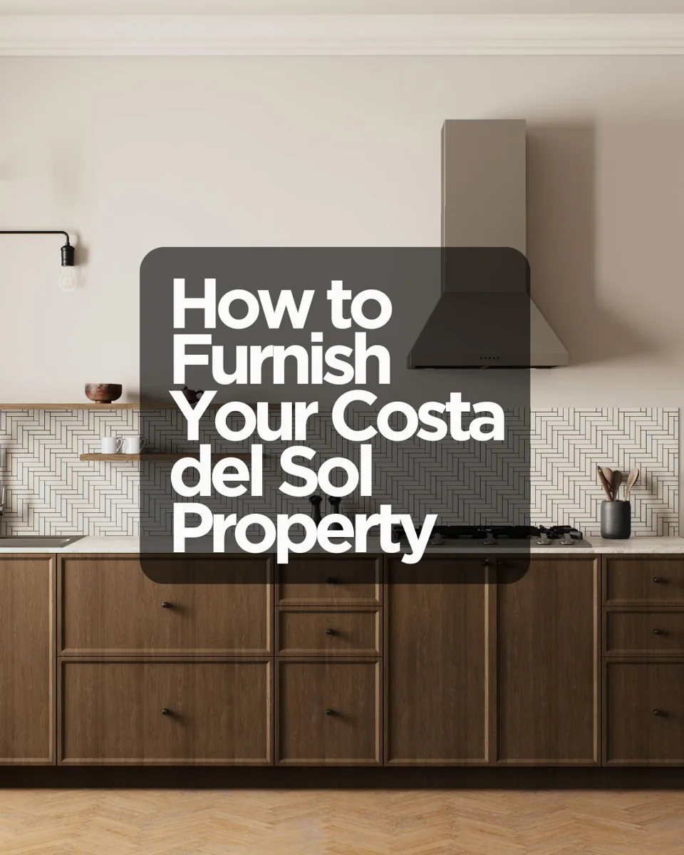 How to Furnish Your Costa del Sol Property | MÁXIMO